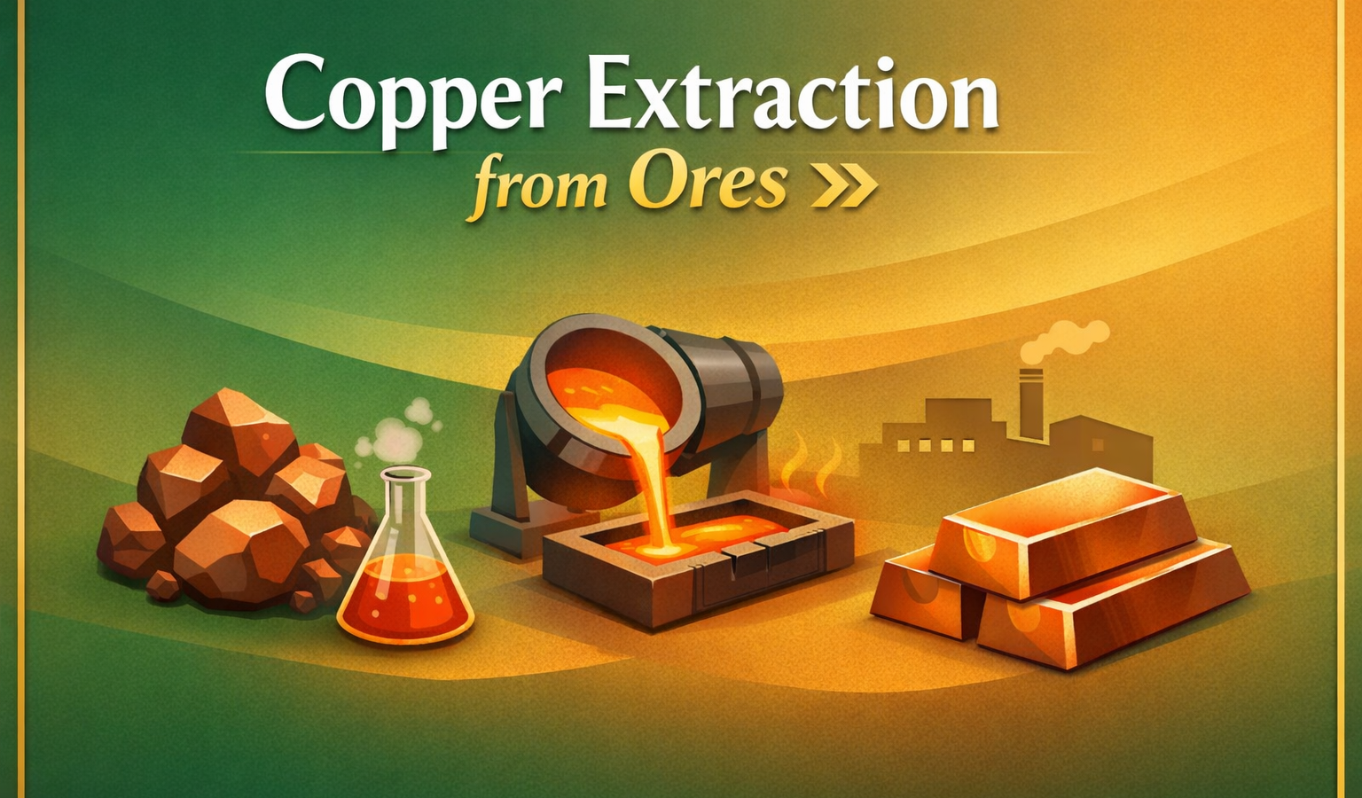 Copper Extraction from Ores